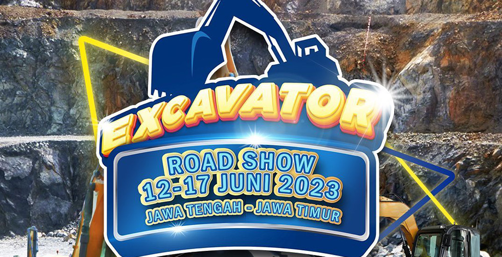 Excavator Road Show Jawa Tengah-Jawa Timur: A Journey of Innovation and Customer Delight